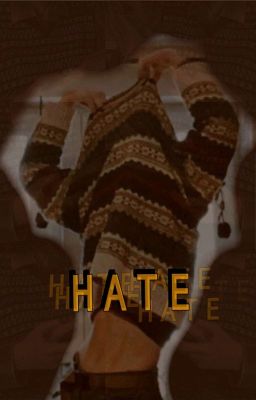 ✓ HATE | wolfstar fanfic. cover