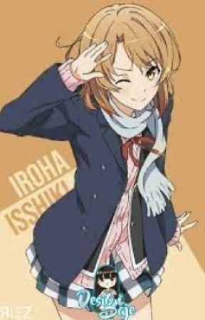 Oregairu fanfic (Hachiman X Iroha) by sotw007