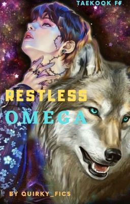 Restless Omega | Taekook FF cover