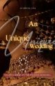 An Unique Wedding ✔️ by Writer_Hiya