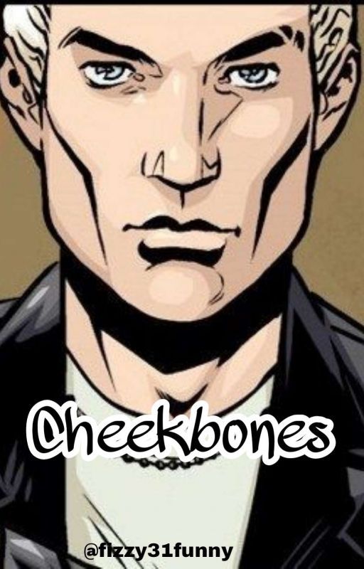 Cheekbones {a btvs Spike story Buffy} by fizzy31funny