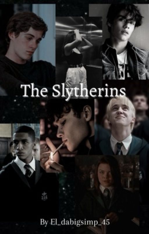 The Slytherins by El_dabigsimp_45