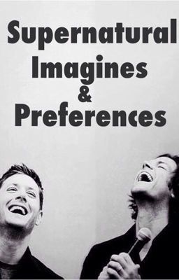 Supernatural Imagines & Preferences cover