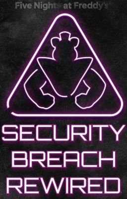 Five Nights At Freddy's: Security Breach Rewired (RUIN SPOILERS AHEAD) cover