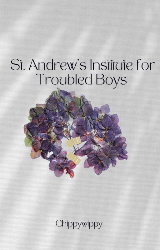 St. Andrew's Institute for Troubled Boys by Chippywippy