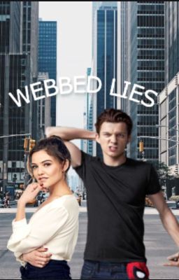 Webbed Lies - Peter Parker x OC cover