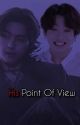 His Point Of View [Taekook] by Ggukie_Tokki