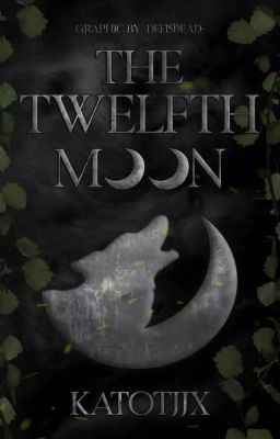 The Twelfth Moon || ✔️ cover