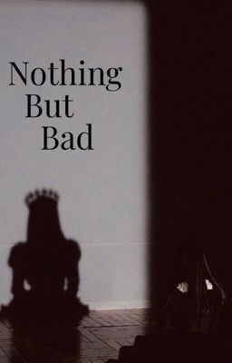 Nothing But Bad cover