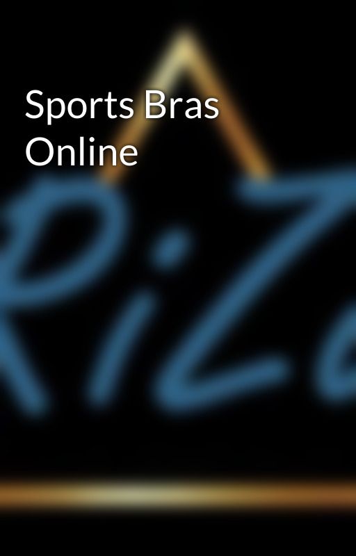 Sports Bras Online by rizuleboutique