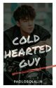 Cold Hearted Guy [Sehun Fanfiction] by ChanBolalin