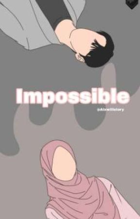 Impossible (Segera Tetrbit) by Alexwillstory