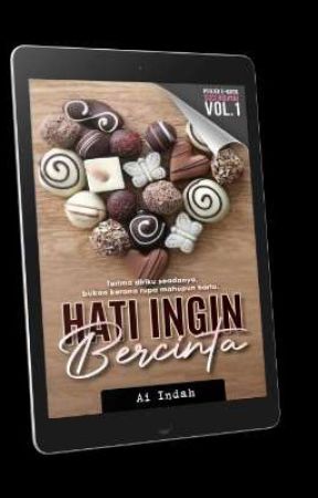 Hati Ingin Bercinta (Terbit - eBook under Suci Love Story Publication) by AiIndah