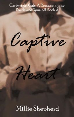 Captive Heart (Cartwright Gals: A Romancing the Ponderosa Spinoff Book 2) cover