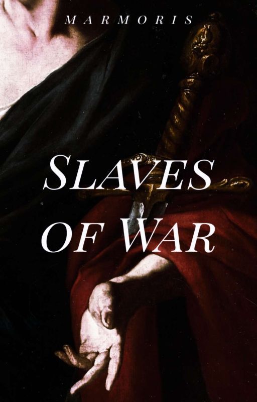 Slaves of War [English Version] by _marmoris_