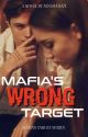 MAFIA'S WRONG TARGET  by AISHATHEAUTHOR