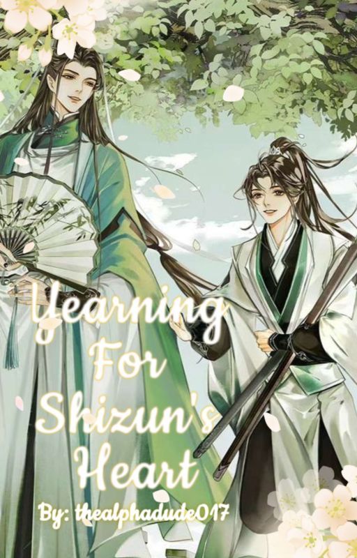 Yearning For Shizun's Heart [~SVSSS Fanfic~] by thealphadude017