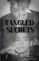 Tangled secrets || Taekook by Topggukietaetae