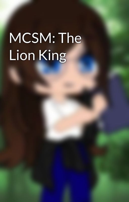 MCSM: The Lion King  by BethanyMCSM