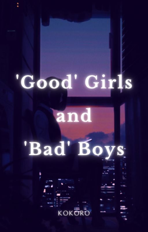 'Good' Girl and 'Bad' Boys by AthenasServant