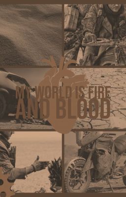 My world is fire and blood [✔] cover