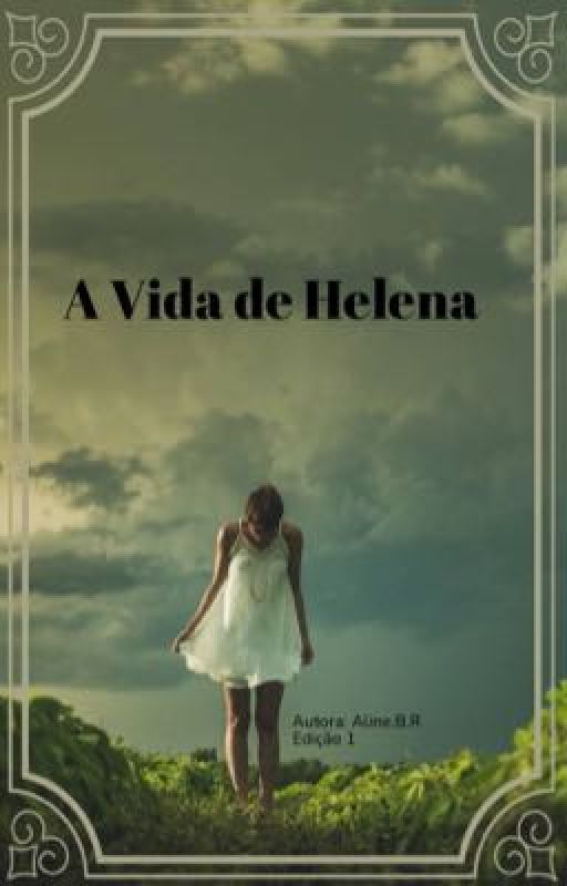 A Vida de HELENA  by linebrusche08