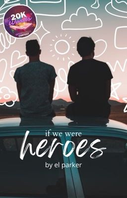 If We Were Heroes | ONC2022 cover