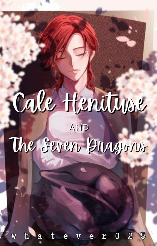 Cale Henituse and The Seven Dragons by whatever025