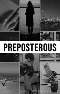 Preposterous || Brad Simpson (The Vamps) Fanfiction cover