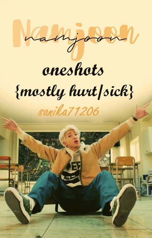 Namjoon Oneshots [MOSTLY HURT/SICK] by joon_bean