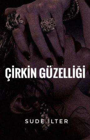 Çirkin Güzelliği ( 18) by sude_ilter