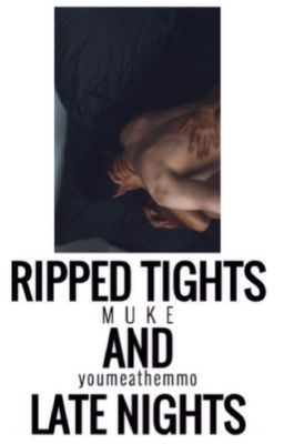 Ripped Tights and Late Nights → Muke cover