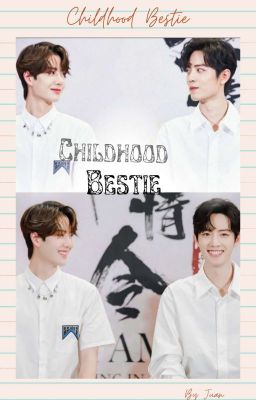 Childhood Bestie  (Wangxian /yizhan) ✅️✅️ cover