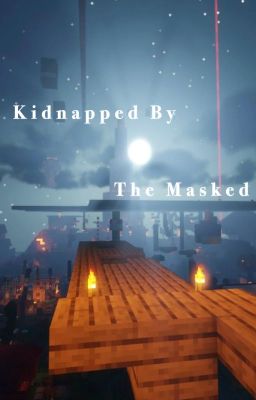 Kidnapped By The Masked| ᵈʳᵉᵃᵐˢᵐᵖ cover