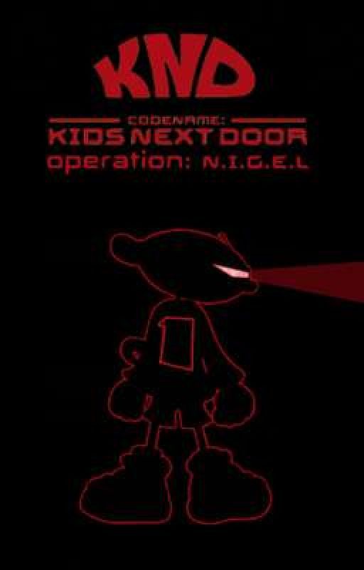 Codename: Kids Next Door - Operation: N.I.G.E.L. by Zeckromizder