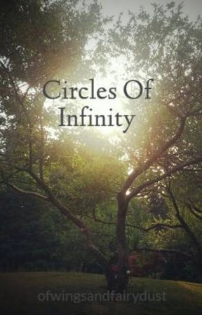 Circles Of Infinity by ofwingsandfairydust