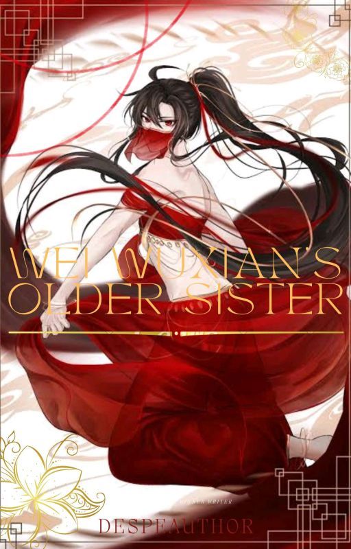 Wei Wuxian's Older Sister  by despeauthor