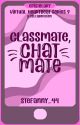 classmate, chatmate (virtual heartbeat #9) [COMPLETED] by Veniciuoslyours