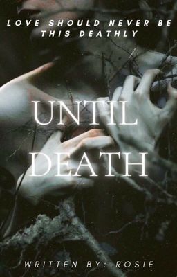 UNTIL DEATH ( Love should Never be this deathly ) cover