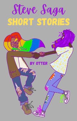 Steve Saga Short Stories ♡ cover