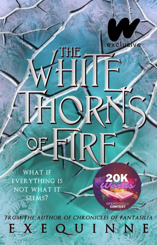 The White Thorns of Fire by Exequinne