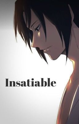 Insatiable (Sasuke x Reader) cover