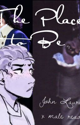 The Place to Be - John Laurens x male reader cover