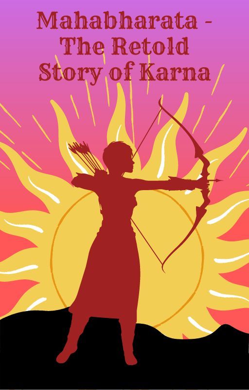 Mahabharata - The Retold Story of Karna by nagaten