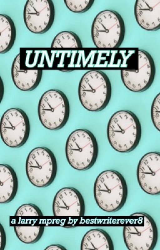 Untimely ~ larry mpreg au by bestwriterever8