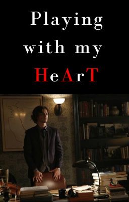 Playing with my Heart | A Spencer Reid story cover