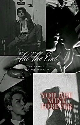 Till The End✨🎭 |JIMIN FF| cover