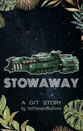 Stowaway (G/T) (Ongoing) by bottlesandbuttons