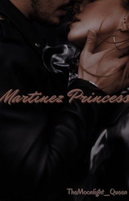 Martinez Princess| ✔ cover