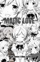 ~°Magic Love°~ (Mami Tomoe X Male Reader) [Cancelado] by Yatoishigami91